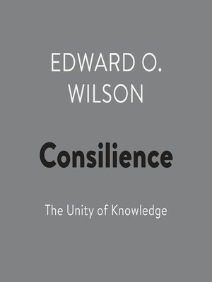 cover image of Consilience